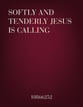 Softly and Tenderly, Jesus Is Calling SATB choral sheet music cover